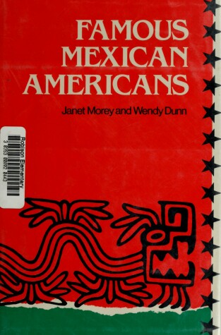 Book cover for Morey J. & Dunn W. : Famous Mexican Americans (Hbk)