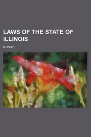 Cover of Laws of the State of Illinois