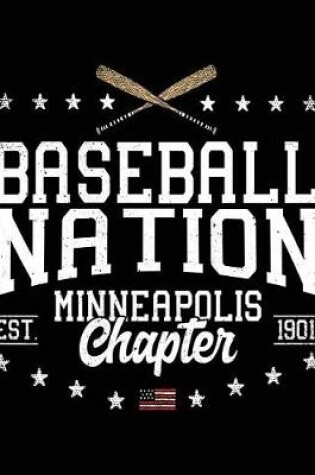 Cover of Baseball Nation Minneapolis Chapter Est. 1901