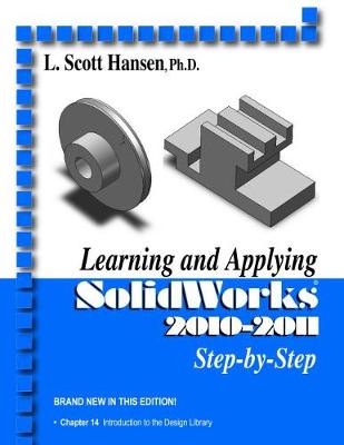 Book cover for Learning and Applying Solidworks 2010-2011