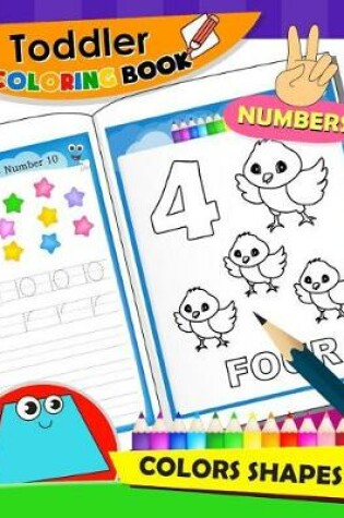 Cover of Toddler Coloring Book Numbers and Shapes
