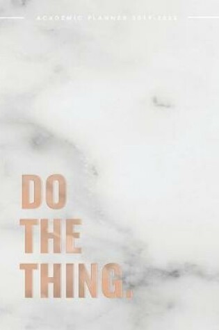 Cover of Do The Thing Academic Planner 2019-2020