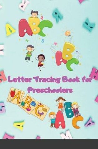 Cover of Letter Tracing Book for Preschoolers