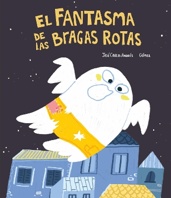 Cover of El Fantasma de las bragas rotas