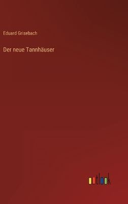 Book cover for Der neue Tannhäuser