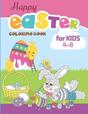 Book cover for Happy eaSTeR COLORING BOOK for KIDS 4-8