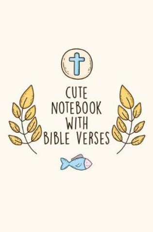 Cover of Cute Notebook With Bible Verse