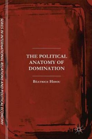 Cover of The Political Anatomy of Domination