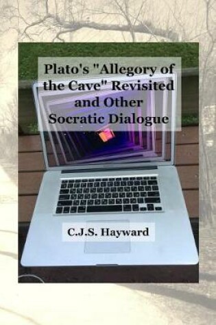 Cover of Plato's "Allegory of the Cave" Revisited