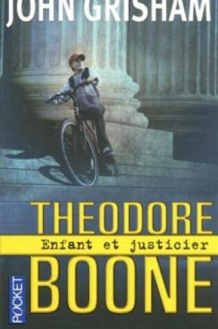Cover of Theodore Boone 1/Enfant et justicier