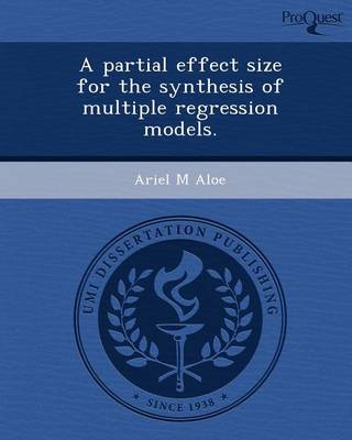 Book cover for A Partial Effect Size for the Synthesis of Multiple Regression Models