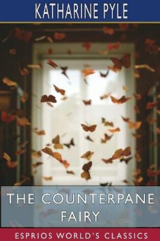 Cover of The Counterpane Fairy (Esprios Classics)