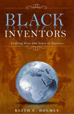 Book cover for Black Inventors, Crafting Over 200 Years of Success