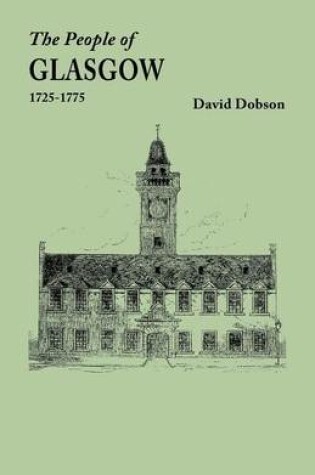 Cover of The People of Glasgow [Scotland], 1725-1775