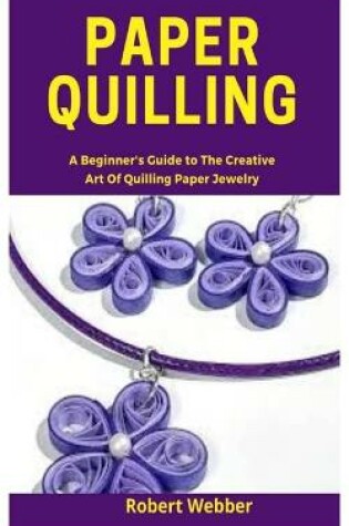 Cover of Paper Quilling