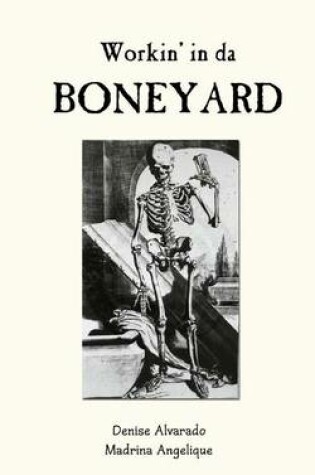 Cover of Workin' in da Boneyard