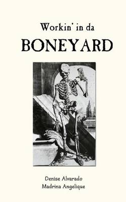 Book cover for Workin' in da Boneyard