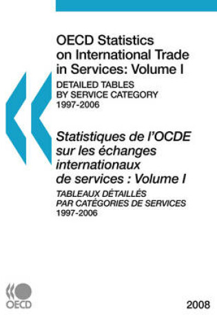 Cover of OECD Statistics on International Trade in Services 2008, Volume I, Detailed Tables by Service Category