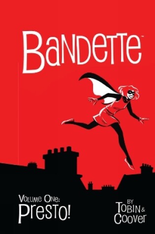 Cover of Bandette Volume 1: Presto!