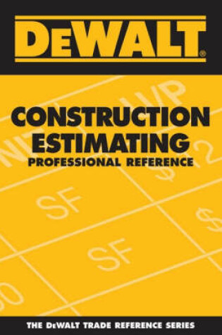 Cover of DeWalt Construction Estimating Professional Reference