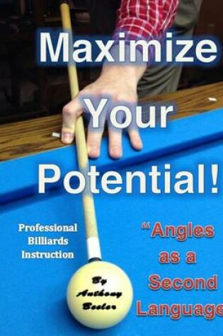 Cover of Maximize Your Potential!