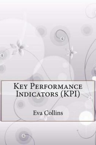 Cover of Key Performance Indicators (Kpi)