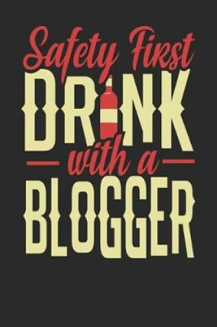 Cover of Safety First Drink With A Blogger