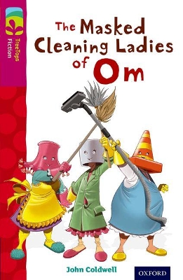 Book cover for Oxford Reading Tree TreeTops Fiction: Level 10: The Masked Cleaning Ladies of Om