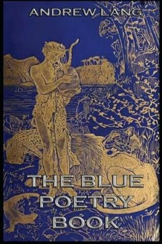 Cover of The Blue Poetry Book Annotated(illustrated edition)