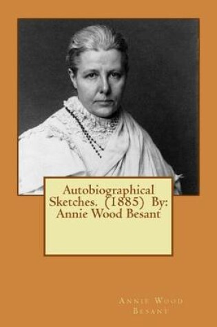 Cover of Autobiographical Sketches. (1885) By