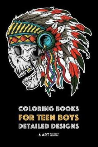 Cover of Coloring Books for Teen Boys