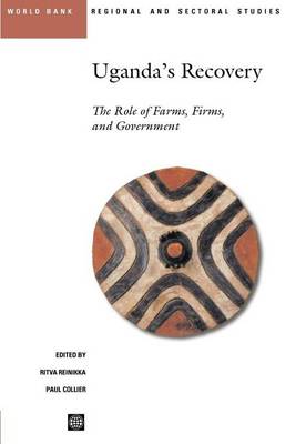 Book cover for Uganda's Recovery: The Role of Farms, Firms, and Government