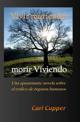 Book cover for Vivir Muriendo, Morir Viviendo