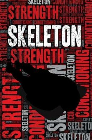 Cover of Skeleton Strength and Conditioning Log