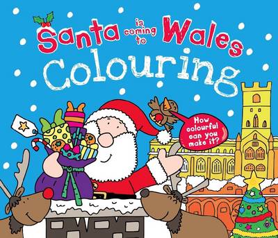 Book cover for Santa is Coming to Wales Colouring Book