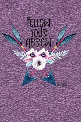 Book cover for Follow Your Arrow Journal