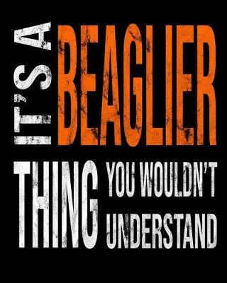 Book cover for It's A Beaglier Thing You Wouldn't Understand