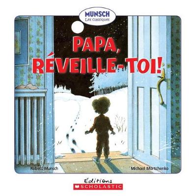 Book cover for Papa, Reveille-Toi!