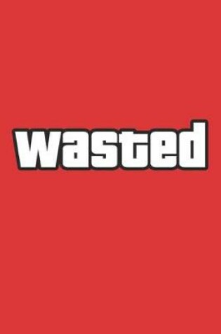 Cover of Wasted