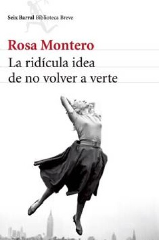 Cover of La Rid�cula Idea de No Volver a Verte