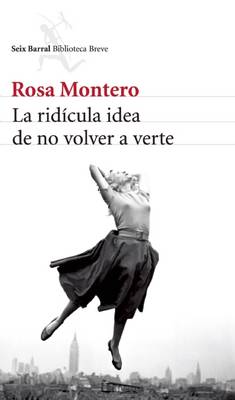 Book cover for La Ridícula Idea de No Volver a Verte