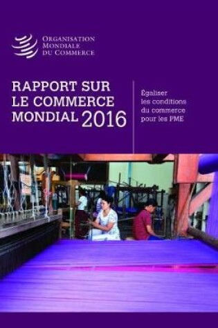 Cover of Rapport Sur Le Commerce Mondial 2016