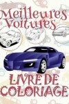 Book cover for &#9996; Meilleures Voitures &#9998; Voitures Livres de Coloriage pour adulte &#9998; Livre de Coloriage pour adulte &#9997; Livre de Coloriage adulte