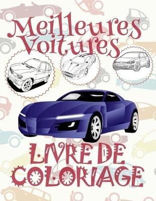 Cover of &#9996; Meilleures Voitures &#9998; Voitures Livres de Coloriage pour adulte &#9998; Livre de Coloriage pour adulte &#9997; Livre de Coloriage adulte