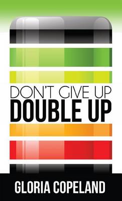 Book cover for Don't Give Up - Double Up!