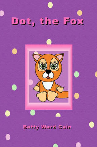 Cover of Dot the Fox