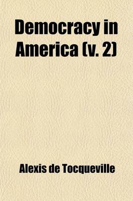 Book cover for Democracy in America (V. 2)
