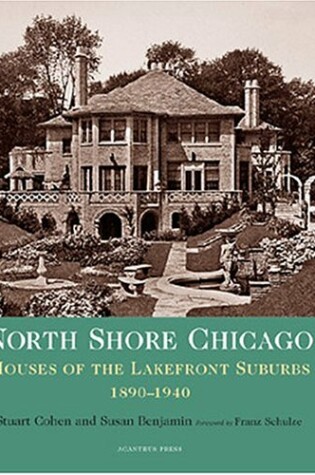 Cover of North Shore Chicago: Houses of Lakefront Suburbs 1890-1940