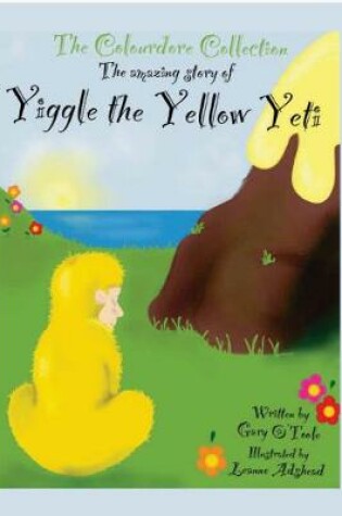 Cover of Yiggle the Yellow Yeti