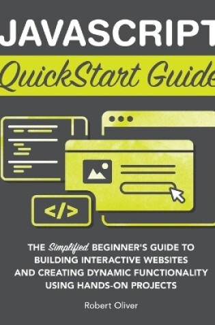 Cover of JavaScript QuickStart Guide